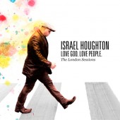 Israel Houghton's Love God Love People Releases August 31