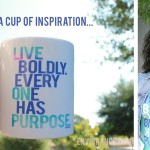 Live On Purpose: New Mugs Based on Your Favorite Dream in Soul T-Shirts