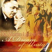 Dr. Martin Luther King Jr.: Remembering the Legacy and the Dream