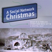 The Digital Story of the Nativity and A Social Network Christmas