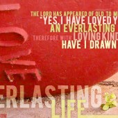 Everlasting Love Gave Us Everlasting Life